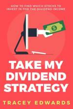 Take My Dividend Strategy af Tracey Edwards