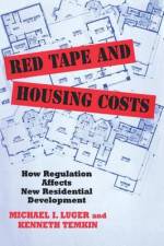 Red Tape and Housing Costs af Michael Luger