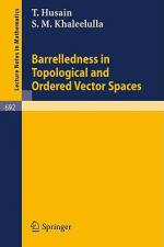 Barrelledness in Topological and Ordered Vector Spaces af T. Husain