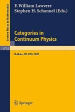Categories in Continuum Physics af Stephen H. Schanuel