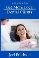 Get More Local Dental Clients af Joel Erlichson