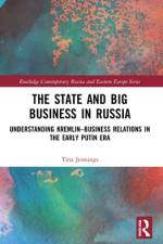 The State and Big Business in Russia af Tina Jennings