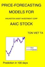 Price-Forecasting Models for Arlington Asset Investment Corp AAIC Stock af Ton Viet Ta