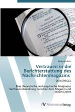 Vertrauen in die Berichterstattung des Nachrichtenmagazins af Katharina Britz