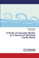 Study of Acoustic Modes as a Source of Airframe Cavity Noise af Thibault Estoueigt