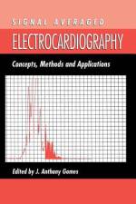 Signal Averaged Electrocardiography af J. A. Gomes