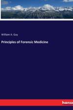 Principles of Forensic Medicine af William A. Guy