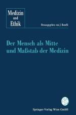 Der Mensch als Mitte und Maßstab der Medizin af Johannes Bonelli