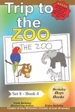 Trip to the Zoo (Berkeley Boys Books) af Elisha Berkeley