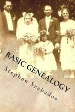 Basic Genealogy af Stephen Szabados