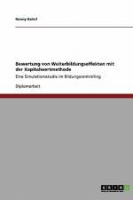 Bewertung von Weiterbildungseffekten mit der Kapitalwertmethode af Ronny Baierl