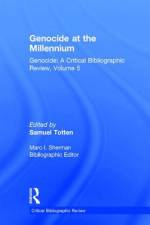 Genocide at the Millennium af Samuel Totten