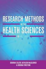 Research Methods in the Health Sciences af Deborah Zelizer