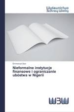 Nieformalne instytucje finansowe i ograniczanie ubostwa w Nigerii af Emmanuel Awe