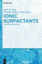 Ionic Surfactants and Aqueous Solutions af Grazyna Wilczek-Vera