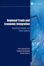 Regional Trade and Economic Integration af Ram Upendra Das