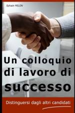 Un colloquio di lavoro di successo af Sylvain Milon