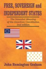 Free, Sovereign, and Independent States af John Remington Graham