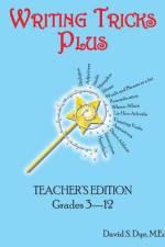 Writing Tricks Plus af David S Dye M Ed