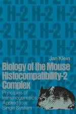 Biology of the Mouse Histocompatibility-2 Complex af J. De Klein