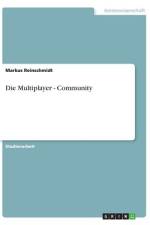 Die Multiplayer - Community af Markus Reinschmidt