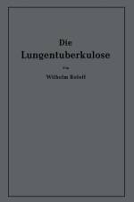 Die Lungentuberkulose af Wilhelm Roloff