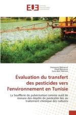 Evaluation du transfert des pesticides vers l'environnement en Tunisie af Hassouna Bahrouni
