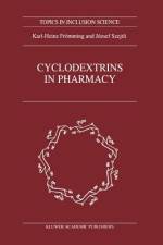 Cyclodextrins in Pharmacy af J. Szejtli