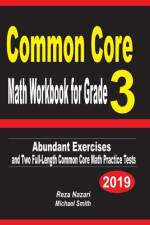 Common Core Math Workbook for Grade 3: Abundant Exercises and Two Full-Length Common Core Math Practice Tests af Michael Smith