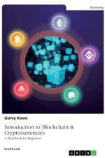 Introduction To Blockchain & Cryptocurrencies af Gurvy Kavei