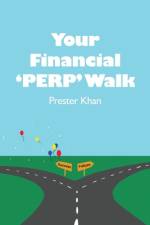 Your Financial 'PERP' Walk af Prester Khan