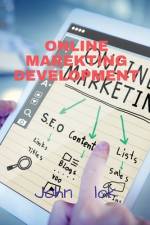 Online Marekting Development af John Lok