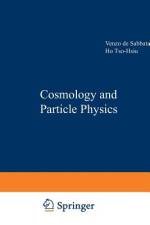 Cosmology and Particle Physics af V. De Sabbata