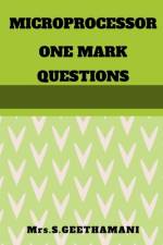 MICROPROCESSOR ONE MARK QUESTIONS af S. Geethamani