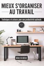 Mieux s'Organiser Au Travail af Ivy Edition