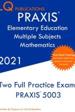 PRAXIS Elementary Education Multiple Subjects Mathematics af Lq Publications