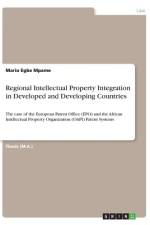 Regional Intellectual Property Integration in Developed and Developing Countries af Mario Egbe Mpame