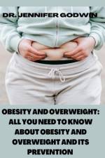 Obesity and Overweight af Jennifer Godwin