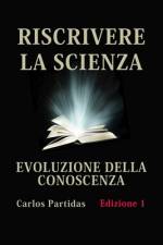 Riscrivere La Scienza af Carlos L Partidas