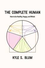 The Complete Human af Kyle S. Blum