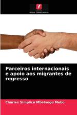 Parceiros internacionais e apoio aos migrantes de regresso af Charles Simplice Mbatsogo Mebo