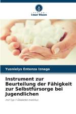 Instrument zur Beurteilung der Fähigkeit zur Selbstfürsorge bei Jugendlichen af Yusnielys Entenza Iznaga