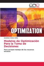 Modelos de Optimización Para la Toma de Decisiones af Rodrigo Pérez Peña
