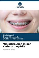 Minischrauben in der Kieferorthopädie af Bilal Ahmed