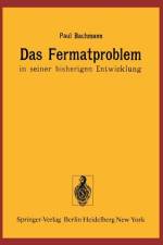Das Fermatproblem in seiner bisherigen Entwicklung af P. Bachmann