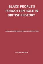 Black People's Forgotten Role in British History af Austin Guerrero