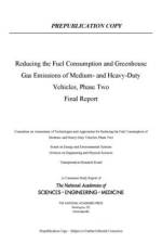 Reducing Fuel Consumption and Greenhouse Gas Emissions of Medium- And Heavy-Duty Vehicles, Phase Two: Final Report af National Academies Of Sciences Engineeri