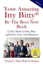 Your Amazing Itty Bitty® Be the Boss Now Book af Gregory Allan Datu Cendana