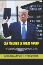 Can America Be Great Again? af Ssemugoma Evangelist Francisco