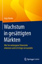 Wachstum in gesättigten Märkten af Anja Henke